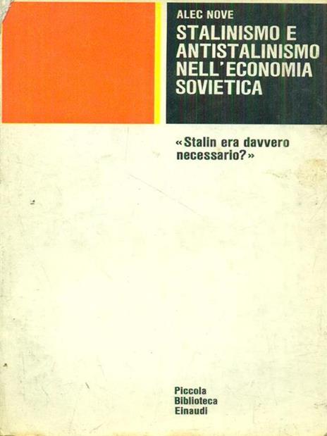 Stalinismo e antistalinismo nell'economia sovietica - Alec Nove - 9