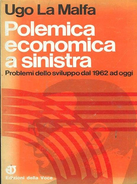 Polemica economica a sinistra - Ugo La Malfa - copertina