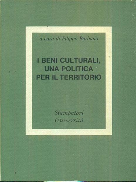 I beni culturali una politica per il territorio - Filippo Barbano - copertina