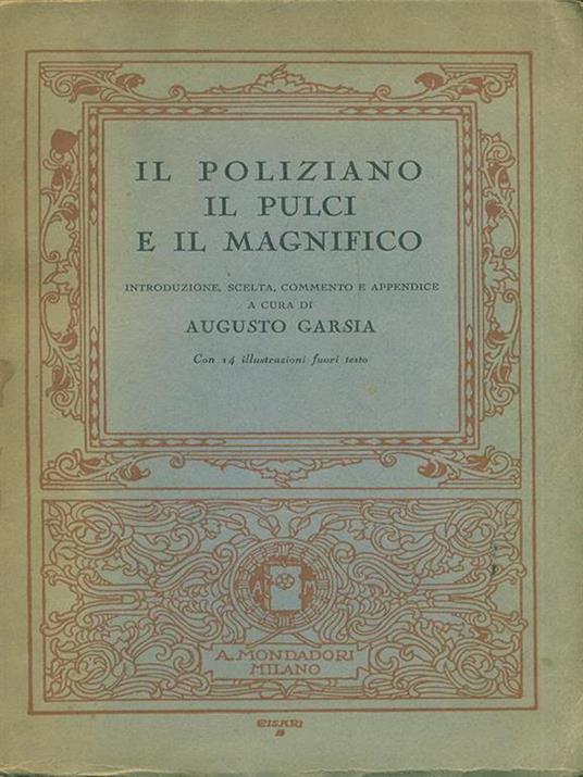 Il Poliziano, il Pulci e il Magnifico - Augusto Garsia - copertina