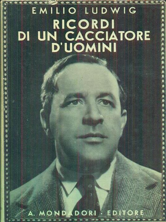 Ricordi di un cacciatore d'uomini - Emil Ludwig - copertina