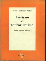 Fascismo e anticomunismo appunti e ricordi 1935-1945 di: Lucio Lombardo-radice