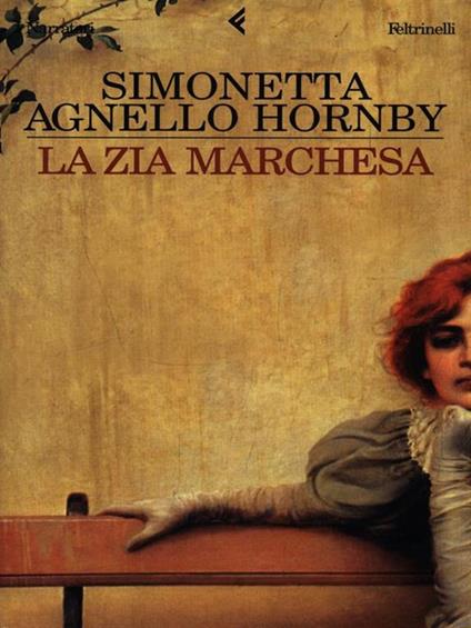 La zia marchesa - Simonetta Agnello Hornby - copertina