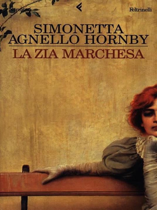La zia marchesa - Simonetta Agnello Hornby - copertina
