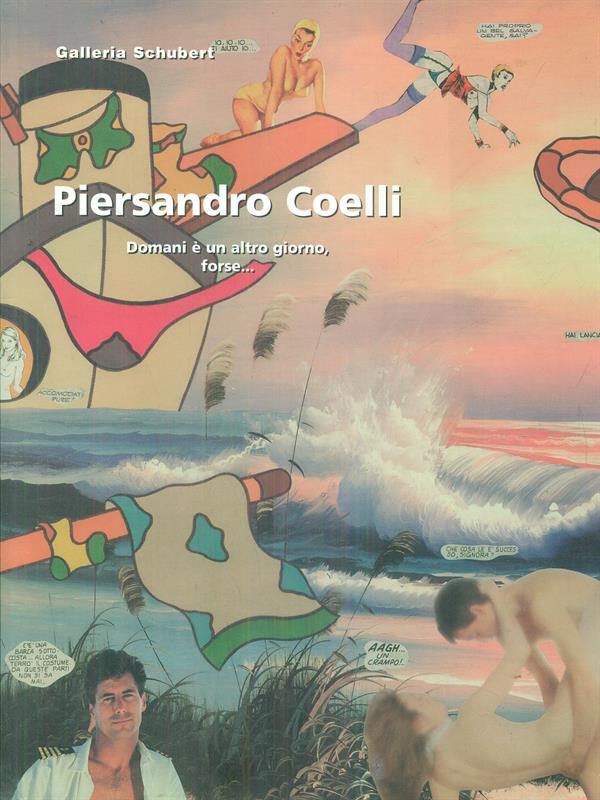 Piersandro Coelli domani é un altrogiorno forse..