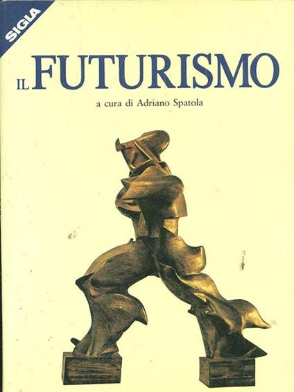 Il futurismo - Adriano Spatola - copertina