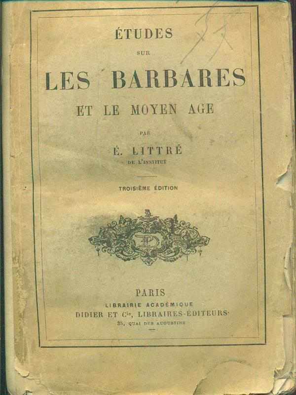 Etudes sur les barbares et le moyen age