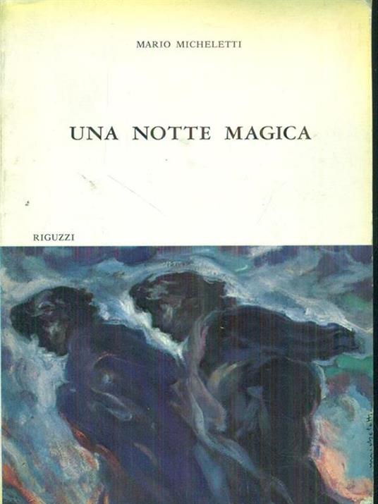 Una notte magica - Mario Micheletti - copertina