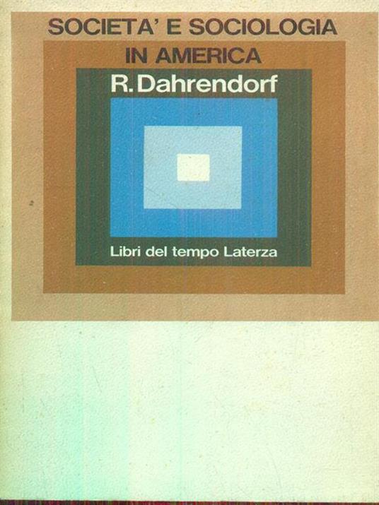 Società e sociologia in america - Ralf Dahrendorf - copertina