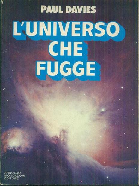 L' universo che fugge - Paul Davies - 3