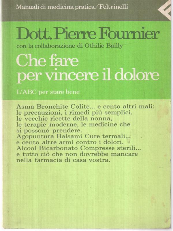 Che fare per vincere il dolore