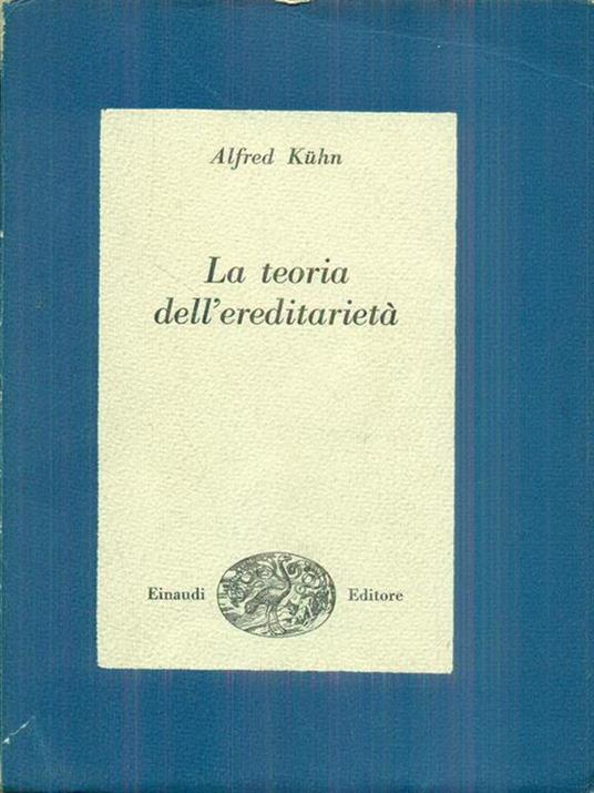La teoria dell'ereditarietà - Alfred Kuhn - copertina