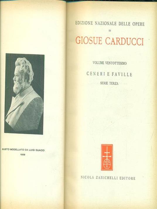 Edizione nazionale delle opere di giosue carducci ceneri e faville serie terza - Giosuè Carducci - copertina