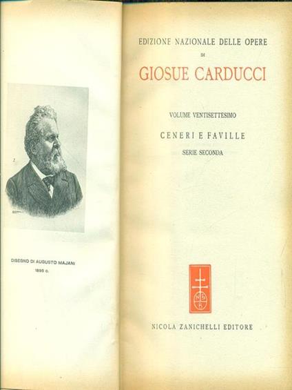 Edizione nazionale delle opere di giosue carducci ceneri e faville serie seconda - Giosuè Carducci - copertina