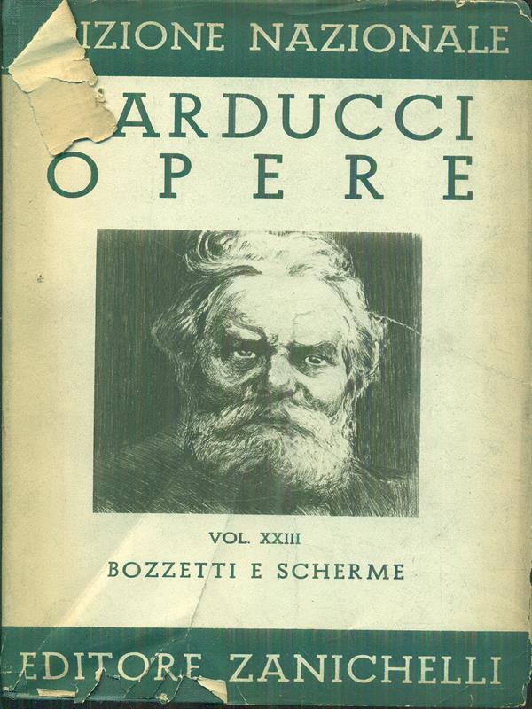 Edizione nazionale delle opere di Giosue carducci bozzetti e scherme
