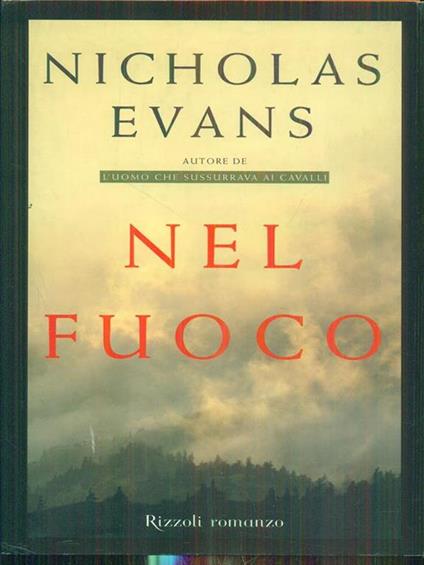 Nel fuoco - Nicholas Evans - copertina