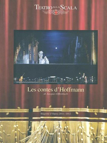 Les contes d'Hoffmann. Stagione d'Opera 2011/2012 - Jacques Offenbach - copertina