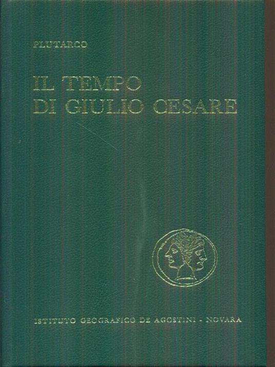 Il tempo di Giulio Cesare - Plutarco - copertina