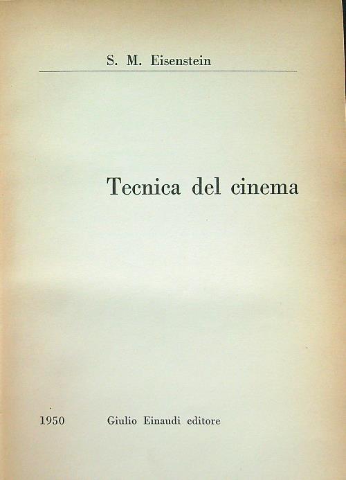 Tecnica del cinema di: S. M. Eisenstein