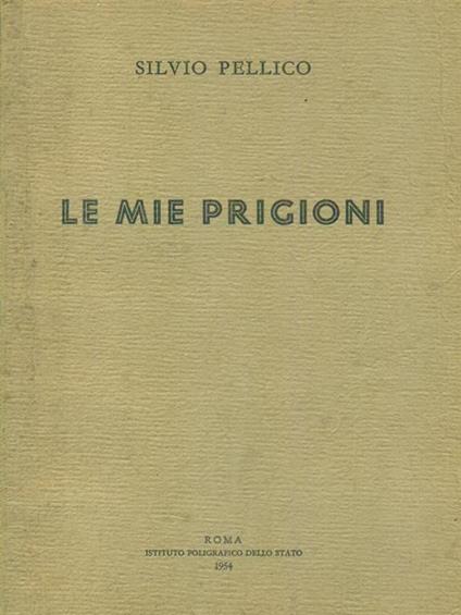 Le mie prigioni - Silvio Pellico - copertina