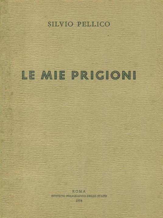 Le mie prigioni - Silvio Pellico - copertina
