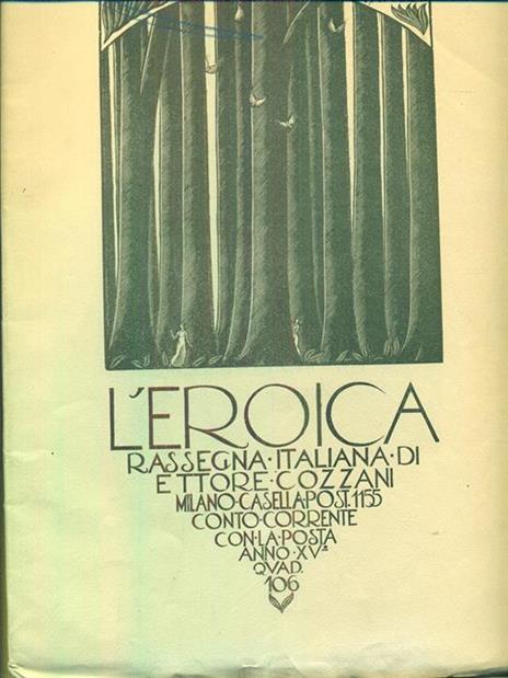 L' Eroica. Rassegna italiana di Ettore Cozzani. anno 15 quaderno 106 - Ettore Cozzani - 8