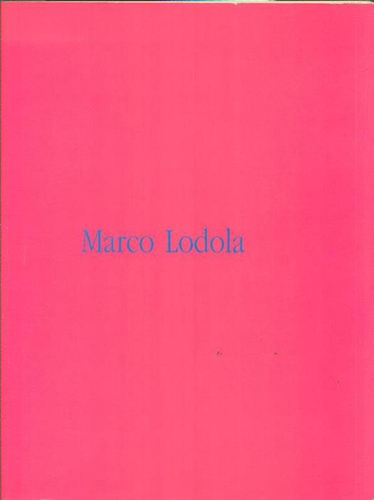 Marco Lodola - Renato Barilli,Horatio Goni Rinaldini - copertina