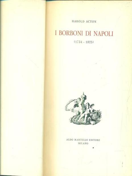 I Borboni di Napoli - Harold Acton - 2