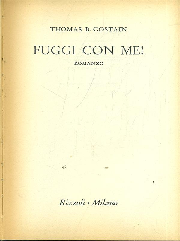 Fuggi con me!