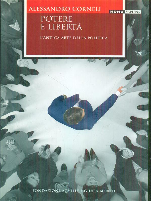 Potere e libertà. L' antica arte della politica