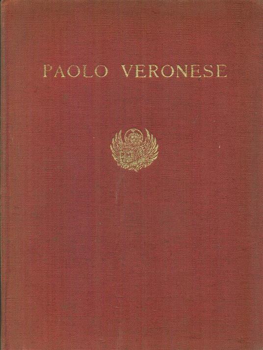 Paolo Veronese - Rodolfo Pallucchini - 11