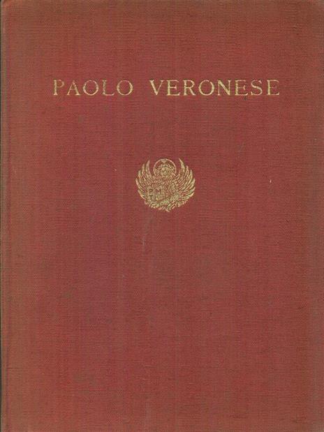 Paolo Veronese - Rodolfo Pallucchini - 10