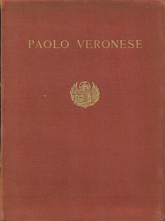 Paolo Veronese - Rodolfo Pallucchini - copertina