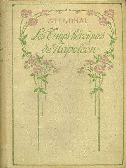 Les temps heroiques de Napoleon - Stendhal - copertina