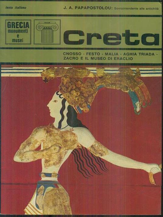 Creta. Cnosso. Festo. Malia. aghia Trada. Zacro e il museo di Eraclio - copertina