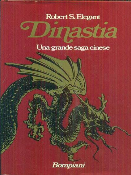 Dinastia - Robert S. Elegant - copertina