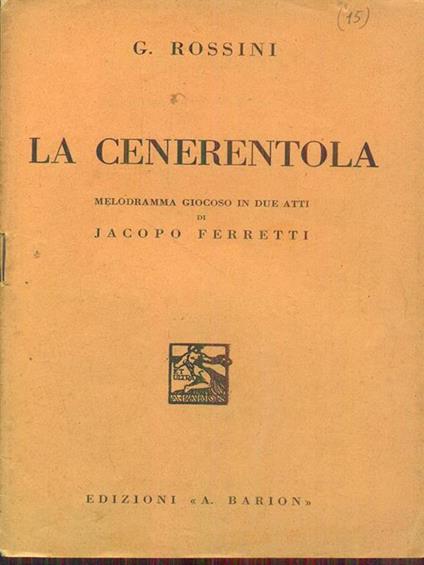 La cenerentola - Gioachino Rossini,J. Ferretti - copertina
