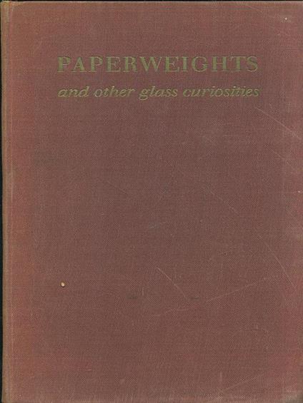 Paperweights and other glass curiosities - copertina
