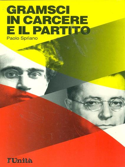 Gramsci in carcere e il partito - Paolo Spriano - copertina
