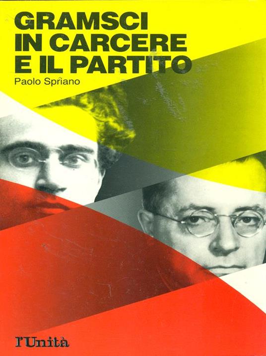 Gramsci in carcere e il partito - Paolo Spriano - copertina