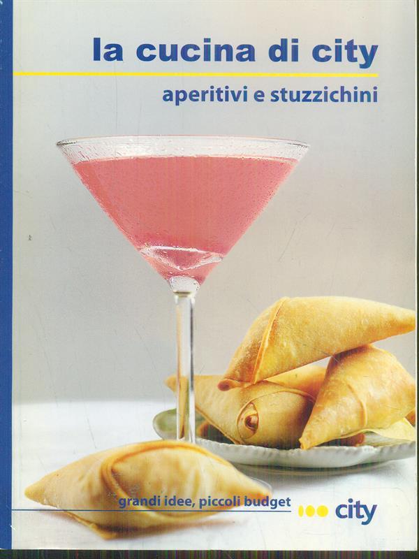 La cucina di city aperitivi e stuzzichini