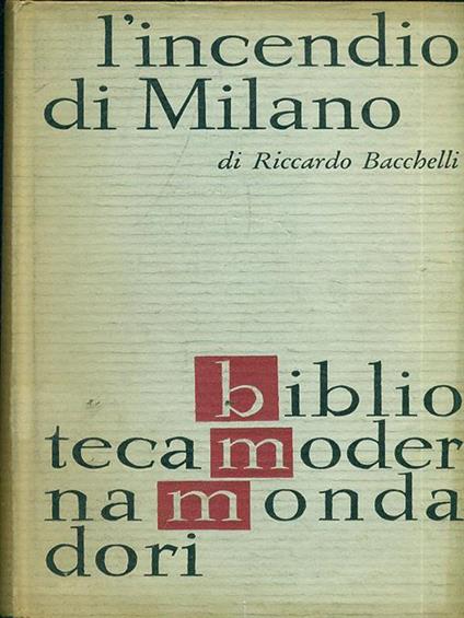 L' incendio di Milano - Riccardo Bacchelli - copertina