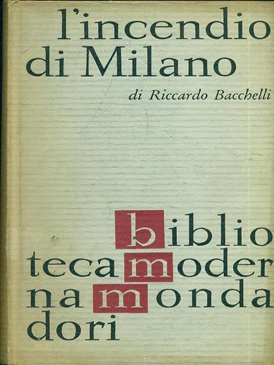 L' incendio di Milano - Riccardo Bacchelli - copertina