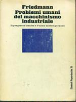 Problemi umani del macchinismo industriale