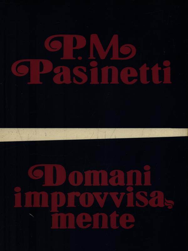 Domani improvvisamente