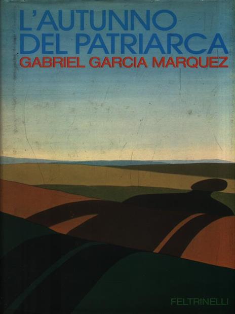 L' autunno del patriarca - Gabriel Garcia Marquez - 2