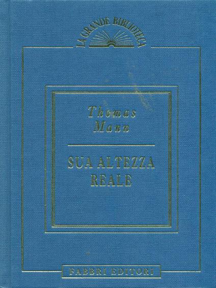 Sua altezza reale - Thomas Mann - copertina