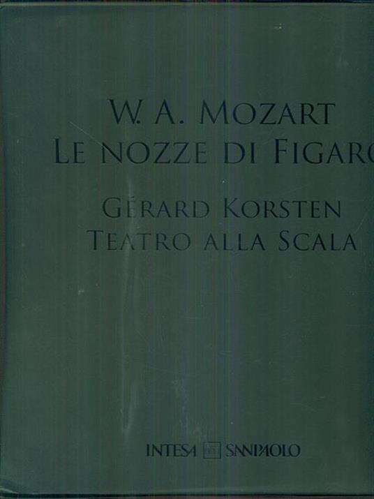 Le NOZZE DI FIGARO: GERARD KORSTEN. TEATRO ALLA SCALA - Wolfgang Amadeus Mozart - copertina