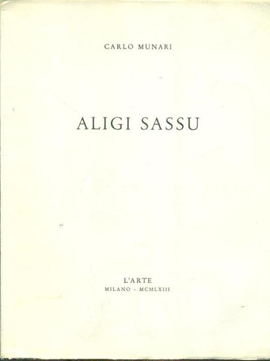 Aligi Sassu - Aligi Sassu,Carlo Munari - 3