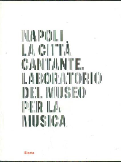 Napoli la città cantante laboratorio delmuseo per la musica - copertina